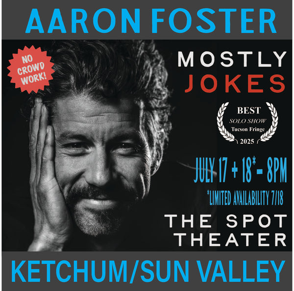Ketchum, ID | The Spot Theater | "Mostly Jokes"