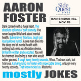 Bainbridge Island, WA  | Side Quest Stage | "Mostly Jokes"