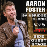 Bainbridge Island, WA  | Side Quest Stage | "Mostly Jokes"
