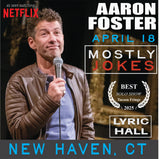 New Haven, CT  | Lyric Hall | "Mostly Jokes"