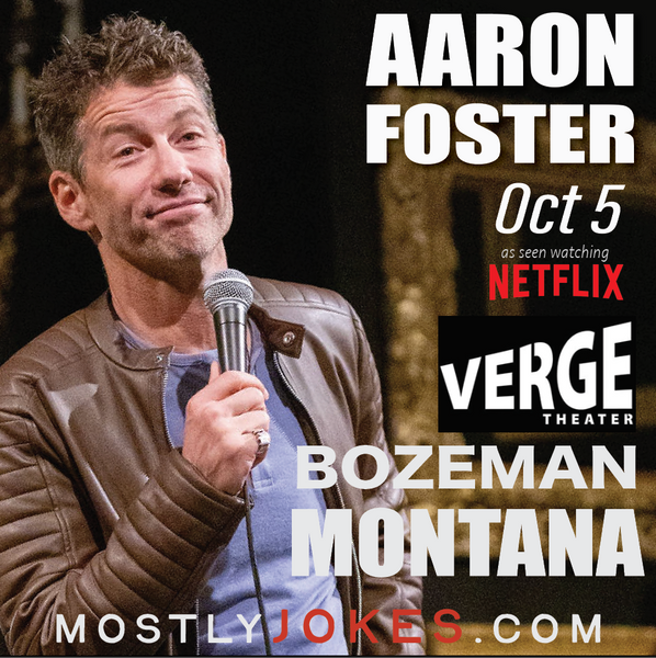 Bozeman, MT | Verge Theater | "Mostly Jokes"