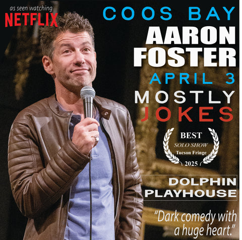 Coos Bay, OR  | The Dophin Playhouse | "Mostly Jokes"